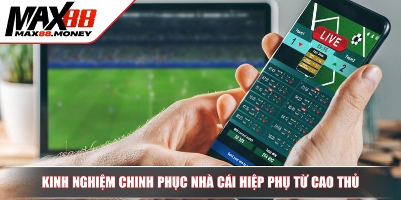 Cách Bắt Kèo Nhà Cái Hiệp Phụ Chuẩn Xác Và Thắng Lớn Tại Max88 4 Kinh nghiệm chinh phục nhà cái hiệp phụ từ cao thủ
