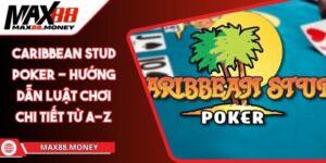 Caribbean Stud Poker - Hướng Dẫn Luật Chơi Chi Tiết Từ A-Z 3 Caribbean Stud Poker